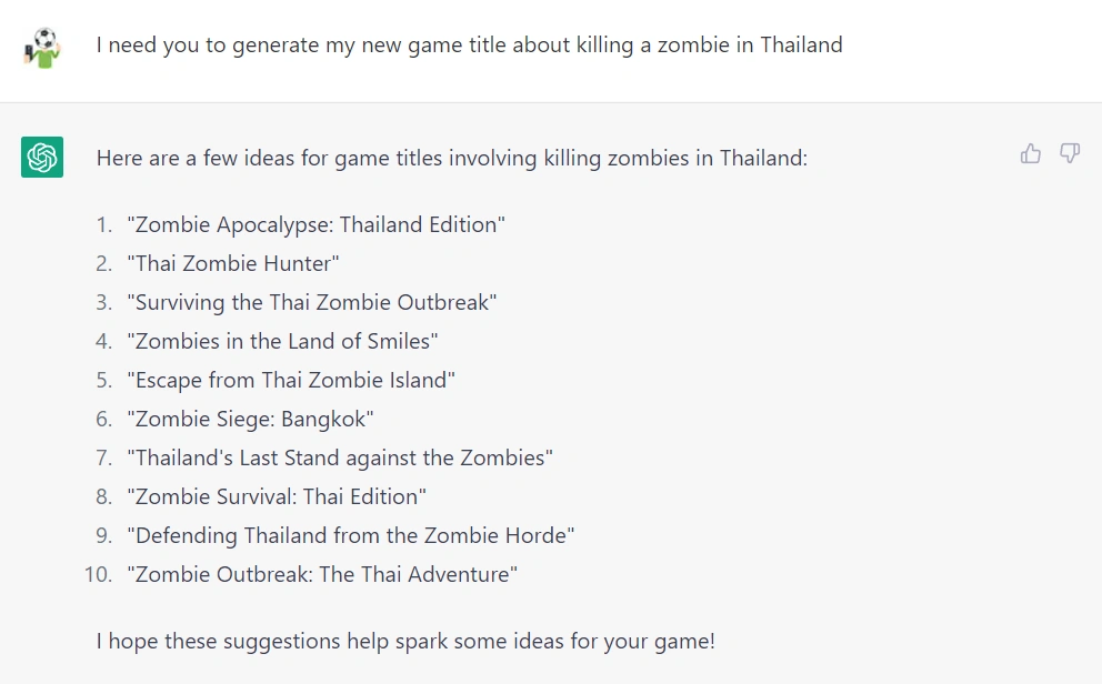 ตัวอย่างการใช้ ChatGPT เพื่อขอการตั้งชื่อเกมที่เกี่ยวกับการล่าซอมบี้ในประเทศไทย
